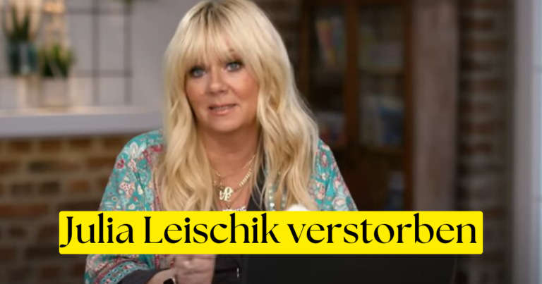 julia leischik verstorben